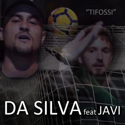 Da Silva/Javi/Matasvandals Tifossi