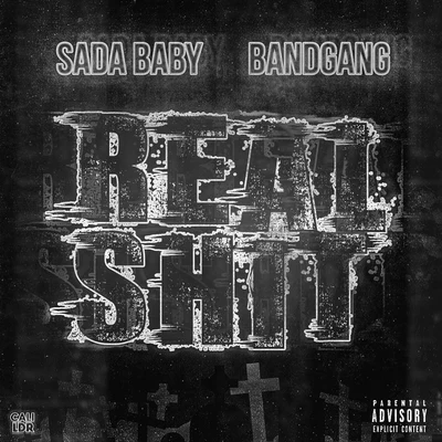 Sada Baby/Bandgang Real ****