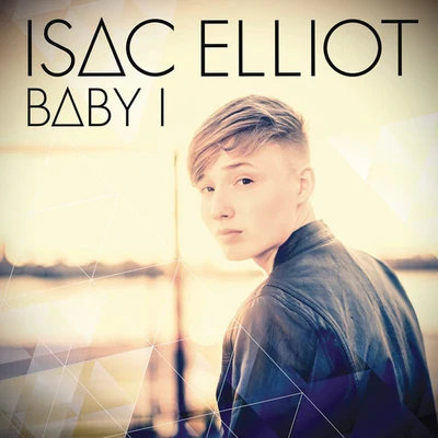 Isac Elliot Baby I