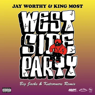 Jay Worthy/King Most West Side Party (Remix)