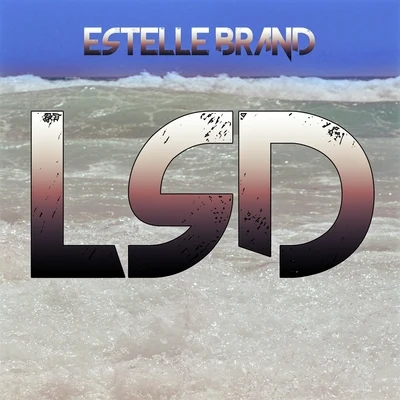 Estelle Brand LSD