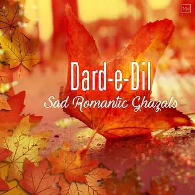 Ram Shankar Dard-e-Dil - Sad Romantic Ghazals