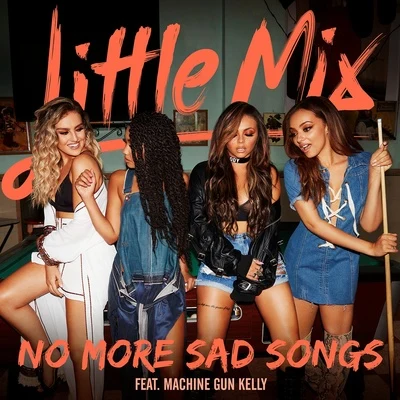 Machine Gun Kelly/Little Mix No More Sad Songs