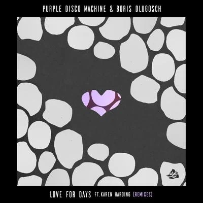 Purple Disco Machine/Boris Dlugosch Love for Days (feat. Karen Harding)