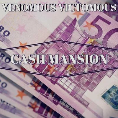 Venomous Victomous Cash Mansion (Instrumental)