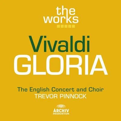 The English Concert Vivaldi: Gloria in D major RV 589