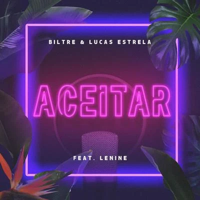 Biltre/Lucas Estrela Aceitar