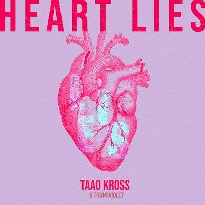 Transviolet/Taao Kross Heart Lies