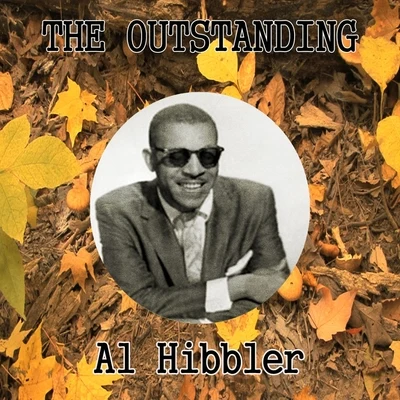 Al Hibbler The Outstanding Al Hibbler