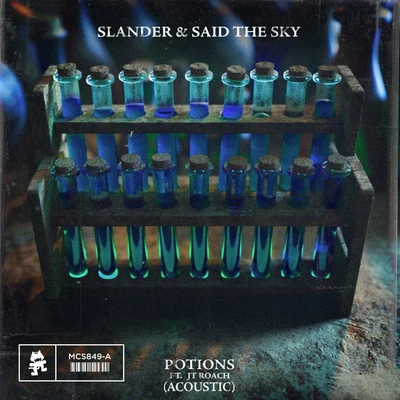 Said The Sky/SLANDER/JT Roach Potions