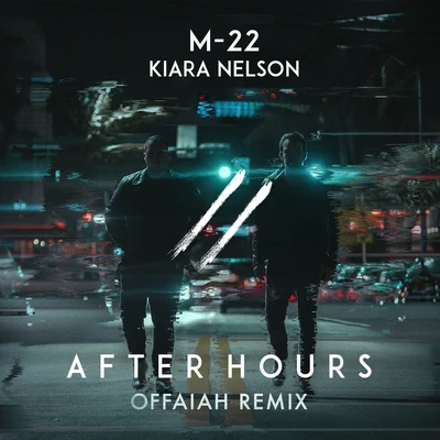 M-22 After Hours (OFFAIAH Remix)