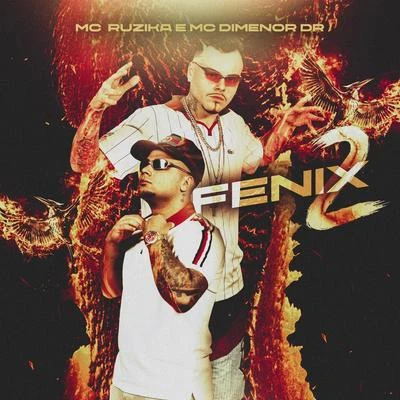 Mc Dimenor Dr/Mc Ruzika Fenix 2