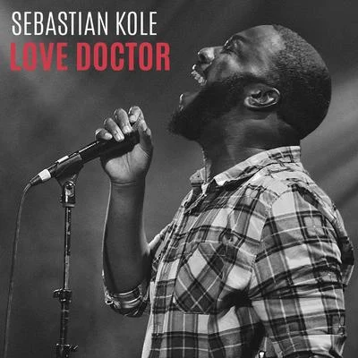 Sebastian Kole Love Doctor