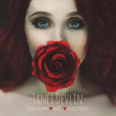 Janet Devlin House of Cards