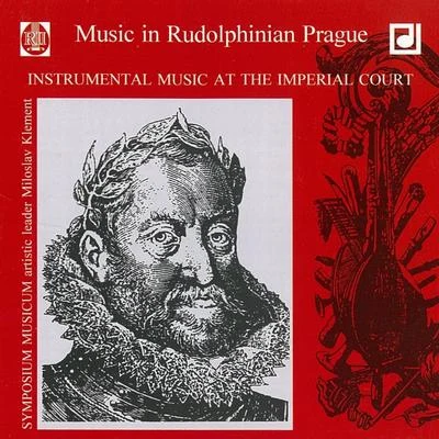 Symposium Musicum Music in Rudolphinian Prague