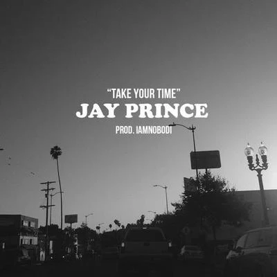 Jay Prince Take Your Time