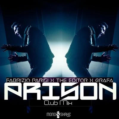 The Editor/Grafa/Fabrizio Parisi Prison (Club Mix)