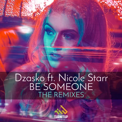 Dzasko Be Someone (Remixes)