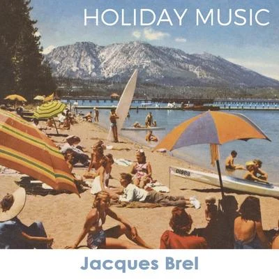 Jacques Brel Holiday Music