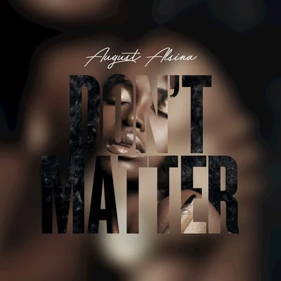 August Alsina Don't Matter