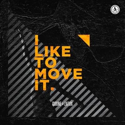 Coone/Zatox I Like To Move It