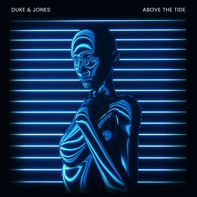 Duke &amp; Jones Above The Tide