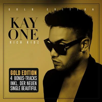 Kay One Rich Kidz (Gold Edition)