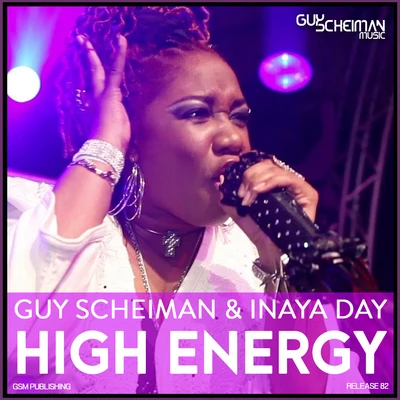 Guy Scheiman/Inaya Day High Energy