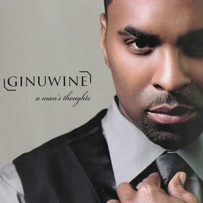 Ginuwine A Man's Thoughts