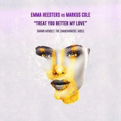 Emma Heesters Treat You Better My Love