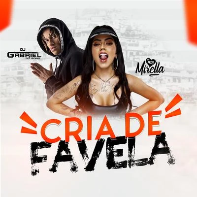 Dj Gabriel do Borel/MC Mirella Cria de Favela