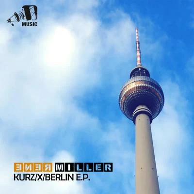 Renè Miller KurzXBerlin EP