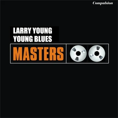 Larry Young Young Blues