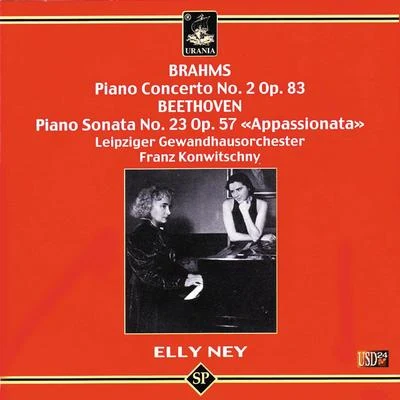 Elly Ney Brahms: Piano Concerto No. 2 & Beethoven: Piano Sonata No. 23