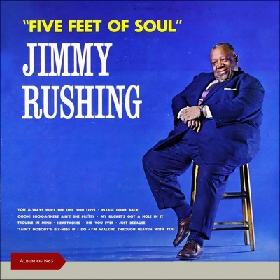 Jimmy Rushing Five Feet of Soul (Album of 1963)