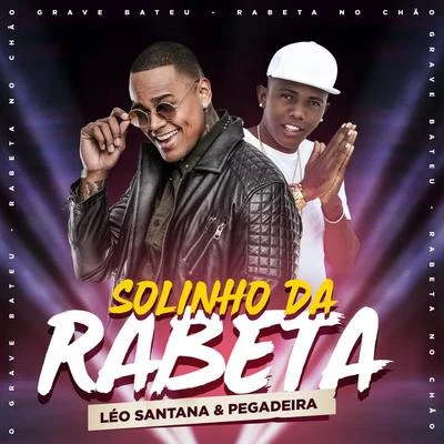 Pegadeira/Leo Santana Solinho Da Rabeta