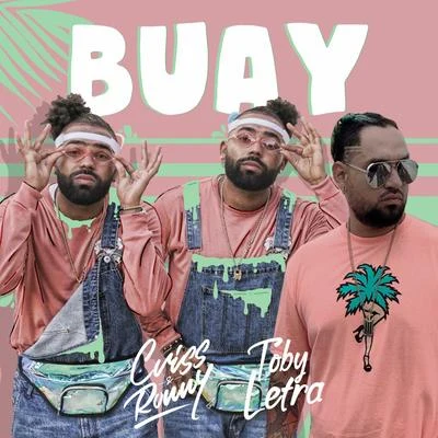 Toby Letra/Criss &amp; Ronny Buay