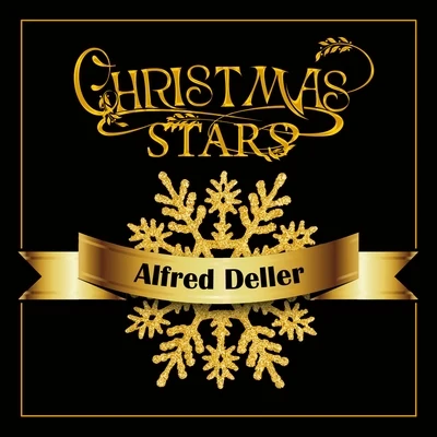 Alfred Deller Christmas Stars: Alfred Deller