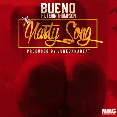 BUENO The Nasty Song (feat. Terin Thompson)