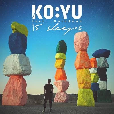 KO:YU 15 Sleeps