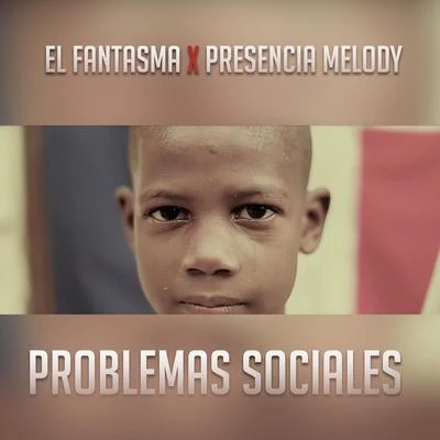 El Fantasma/Presencia Melody Problemas Sociales (feat. Presencia Melody)