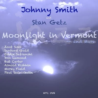 Johnny Smith Moonlight In Vermont - And More