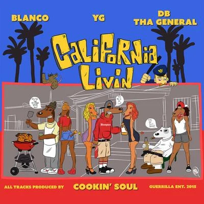 YG/Blanco/DB Tha General California Livin