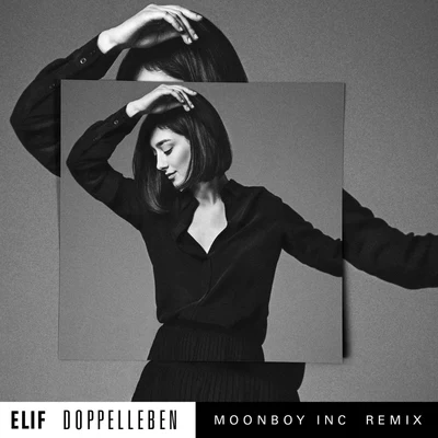 Elif Doppelleben (Moonboy Inc. Remix)