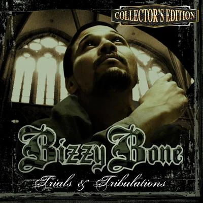 Bone thugs-n-harmony/Bizzy Bone/Layzie Bone Trials & Tribulations (Collector's Edition)