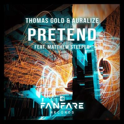 Thomas Gold/AURALIZE Pretend