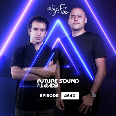 Aly & Fila FSOE 640 - Future Sound Of Egypt Episode 640 (Live from Ministry Of Sound, March 2020)