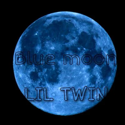 LilTwin Blue moon (Blue moon )