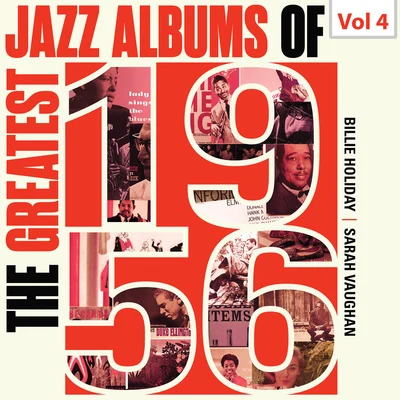 Paul Quinichette/Red Callender/Charlie Shavers/Chico Hamilton/Jerome Richardson/Bernie Glow The Greatest Jazz Albums of 1956, Vol. 4