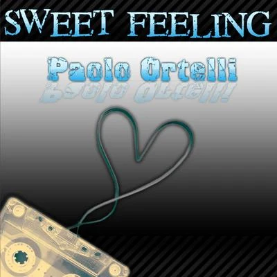 Paolo Ortelli Sweet Feeling